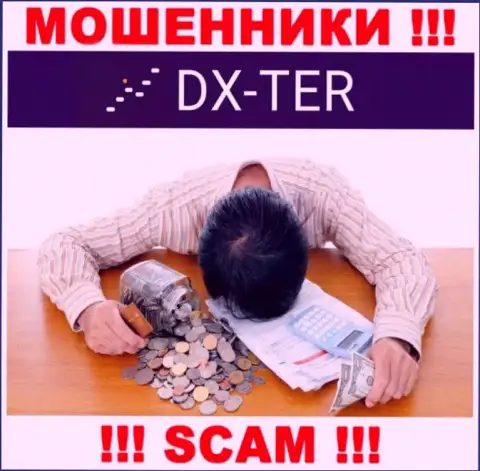 DX-Ter Com развели на вложенные деньги - пишите жалобу, вам попробуют помочь