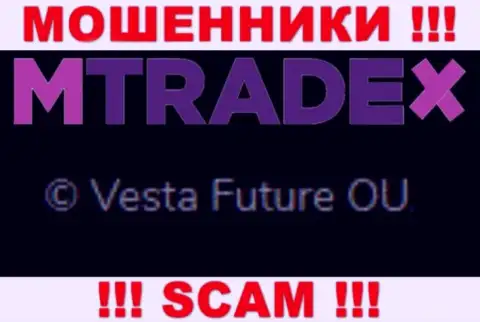 Вы не сохраните собственные денежные активы сотрудничая с организацией MTrade X, даже если у них имеется юридическое лицо Vesta Future OU