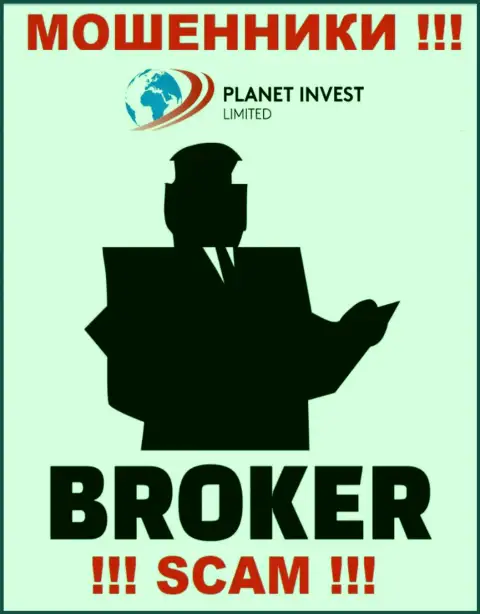 Деятельность интернет-мошенников Planet Invest Limited: Брокер - это ловушка для наивных клиентов