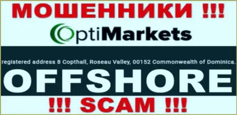 Будьте крайне осторожны обманщики OptiMarket Co зарегистрированы в оффшорной зоне на территории - Dominika