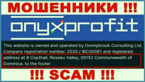 8 Коптхолл, Розо Валлей, 00152 Содружество Доминики - оффшорный адрес Onyx Profit, оттуда КИДАЛЫ дурачат своих клиентов