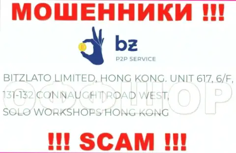 Не стоит рассматривать Битзлато Ком, как партнера, так как данные мошенники осели в офшорной зоне - Unit 617, 6/F, 131-132 Connaught Road West, Solo Workshops, Hong Kong