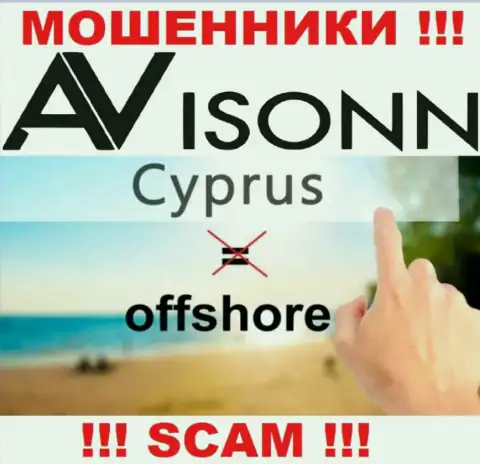 Avisonn намеренно пустили корни в офшоре на территории Кипр - это МОШЕННИКИ !!!