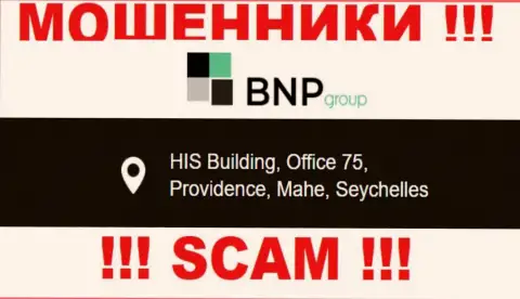 Мошенническая организация BNPLtd Net пустила корни в оффшорной зоне по адресу: HIS Building, Office 75, Providence, Mahe, Seychelles, будьте осторожны