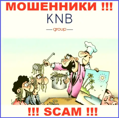 Не поведитесь на уговоры совместно сотрудничать с конторой KNB Group, помимо слива вкладов ожидать от них нечего