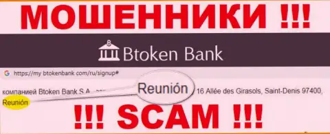 Btoken Bank имеют оффшорную регистрацию: Reunion, France - будьте осторожны, аферисты