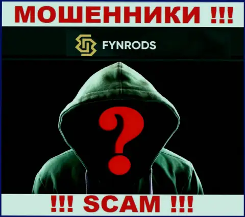 Информации о руководстве конторы Fynrods найти не удалось - поэтому крайне опасно связываться с данными internet-обманщиками