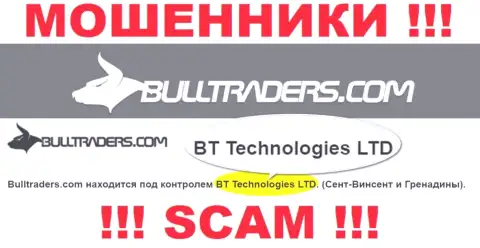 Контора, которая управляет мошенниками Bulltraders Com - это BT Technologies LTD