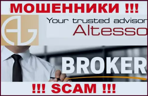 AlTesso Com заняты обманом людей, прокручивая свои грязные делишки в направлении Broker