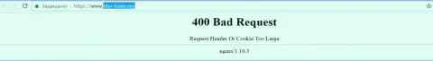 Официальный сайт форекс дилера Фибо-форекс Орг некоторое количество дней заблокирован и показывает - 400 Bad Request (ошибочный запрос)