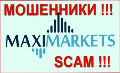 МаксиМаркетс (Maxi-Markets) - достоверные отзывы - КИДАЛЫ !!! СКАМ !!!