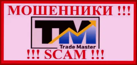 TradeMaster Fm - это МАХИНАТОРЫ !!! SCAM !!!