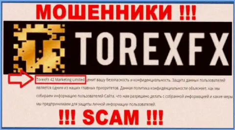 Юридическое лицо, управляющее internet-мошенниками Torex FX - это TorexFX 42 Marketing Limited